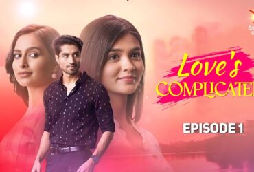 Love's Complicated Teasers May 2026: May 2026 brings emotional twists, shocking betrayals, romantic confessions, and intense family drama on Love's Complicated.